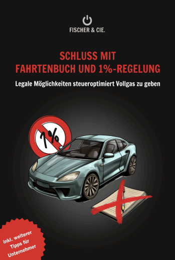 Schluss mit Fahrtenbuch und 1%-Regelung – Steueroptimierte Alternativen für Unternehmer von Alex Düsseldorf Fischer. Legale Lösungen für mehr Effizienz und weniger Aufwand.