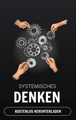 Systemisches Denken – Leitfaden zur Entwicklung von vernetztem Denken und Verständnis komplexer Systeme. Erfahren Sie, wie einzelne Elemente in größeren Strukturen zusammenwirken